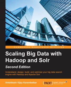 Book cover of Scaling Big Data with Hadoop and Solr - Second Edition