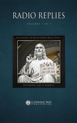 Cover of the book Radio Replies: Volumes 1 to 3 by Bishop Elijah, Jim Rankin