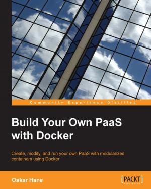 Cover of the book Build Your Own PaaS with Docker by Marcin Grzejszczak