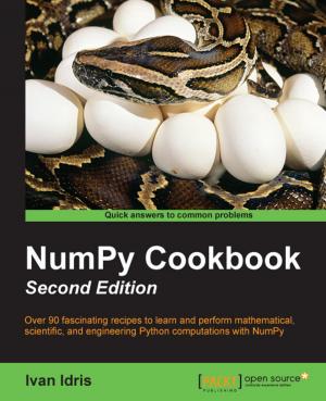 Cover of the book NumPy Cookbook - Second Edition by Clif Flynt, Sarath Lakshman, Shantanu Tushar