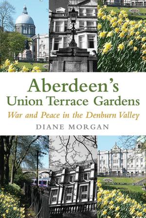 Book cover of Aberdeen's Union Terrace Gardens