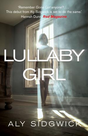 Cover of the book Lullaby Girl by Daniela Sacerdoti