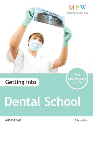 Cover of the book Getting into Dental School by Carly Roberts