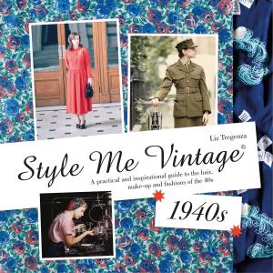 Cover of the book Style Me Vintage: 1940s by Rosie James