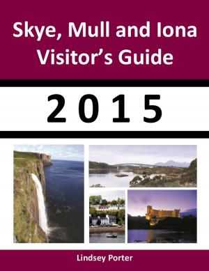 Cover of the book Skye, Mull and Iona Visitor’s Guide 2015 by Michael Smith