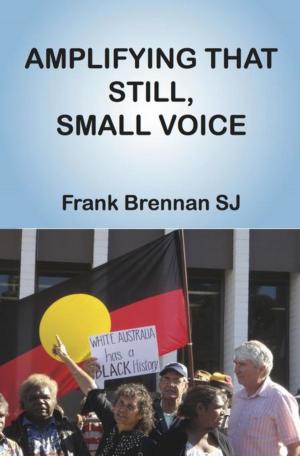 Cover of the book Amplifying that still, small voice by Christine Ward