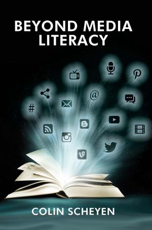Cover of the book Beyond Media Literacy by D.G. Laderoute