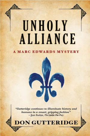 Cover of the book Unholy Alliance by Matthew Hanlon