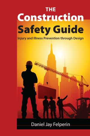 Cover of the book The Construction Safety Guide by Mark M. Rösch