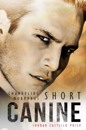 Cover of the book Canine: Channeling Morpheus Short by Taylor Leigh