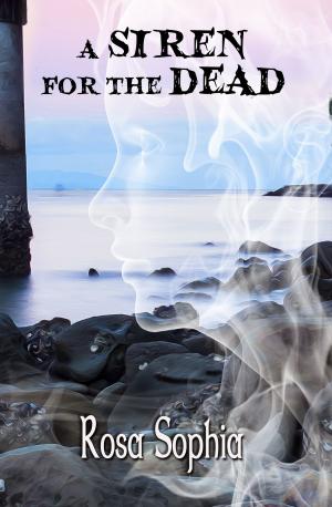 Cover of the book A Siren for the Dead by Linda Welch