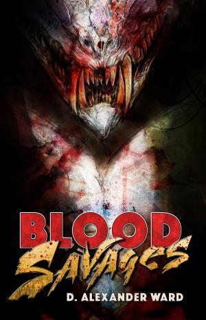 Cover of the book Blood Savages: A Blackguards Novel - Book 1 by Simon Cantan
