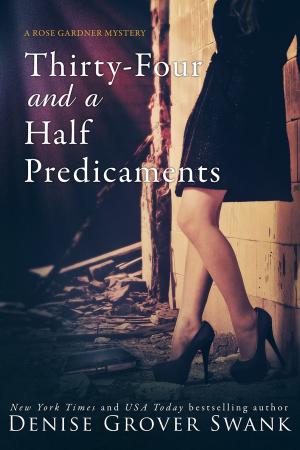 Book cover of Thirty-Four and a Half Predicaments