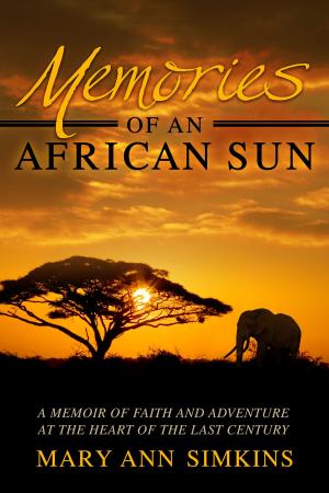 Cover of the book Memories of an African Sun by Katharine Stone Ayers, Cherri LaMarr