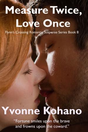 Cover of the book Measure Twice, Love Once by Jaden Wilkes