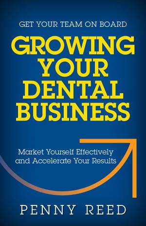 Book cover of Growing Your Dental Business