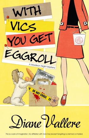 Cover of the book WITH VICS YOU GET EGGROLL by Daley, Kathi