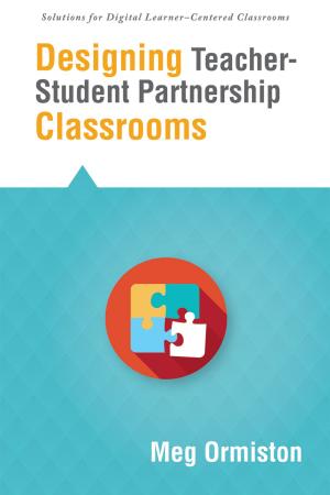 Cover of the book Designing TeacherStudent Partnership Classrooms by Gayle Gregory, Martha Kaufeldt, Mike Mattos
