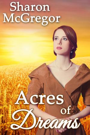 Cover of the book Acres of Dreams by Deb McEwan