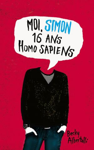 Book cover of Moi, Simon, 16 ans, Homo Sapiens