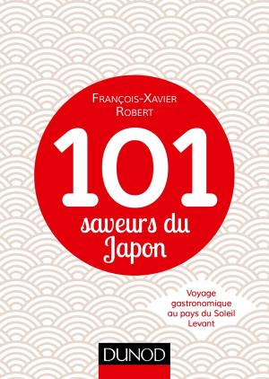 Cover of the book 101 saveurs du Japon by Cathy Dubois, Michel Avignon, Philippe Escudier