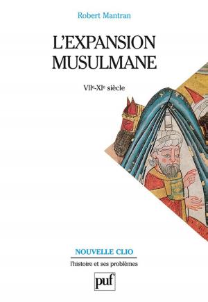 Cover of the book L'expansion musulmane (VIIe-XIe siècle) by Luc Benoist
