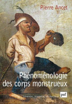 Cover of the book Phénoménologie des corps monstrueux by Jacques André