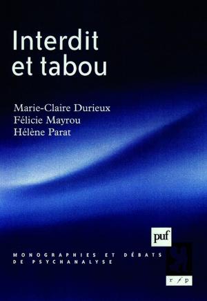 Cover of the book Interdit et tabou by Jean-Marie Lardic, Jean-Claude Bourdin, Francine Markovits, Sophie Audidière
