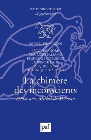 Cover of the book La chimère des inconscients by Bernard Chervet