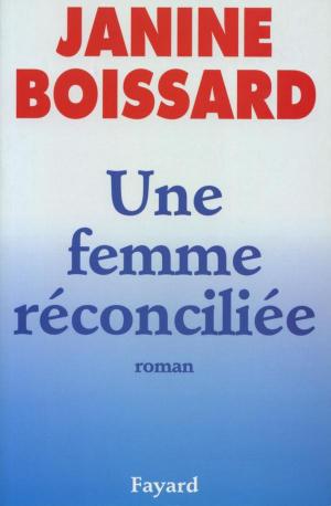 Cover of the book Une femme réconciliée by Patrick Poivre d'Arvor