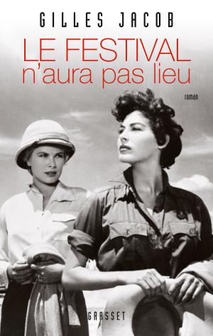 Cover of the book Le Festival n'aura pas lieu by Gilles Martin-Chauffier