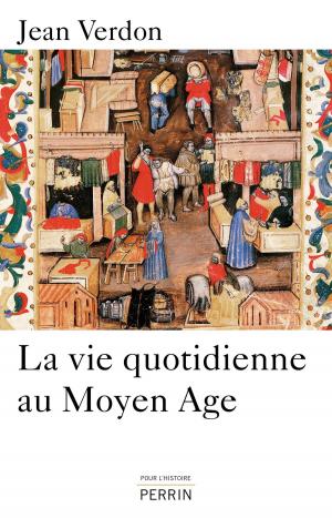Cover of the book La vie quotidienne au Moyen Age by Sacha GUITRY