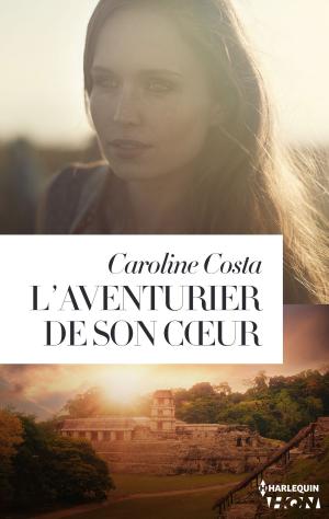 Cover of the book L'aventurier de son coeur by Janette Kenny