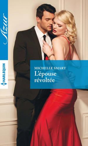 Cover of the book L'épouse révoltée by Melinda Dozier