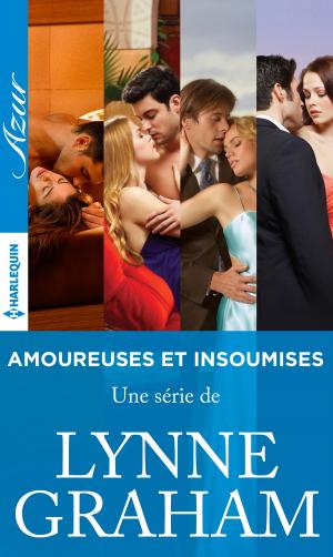 bigCover of the book Amoureuses et insoumises : l'intégrale de la série by 