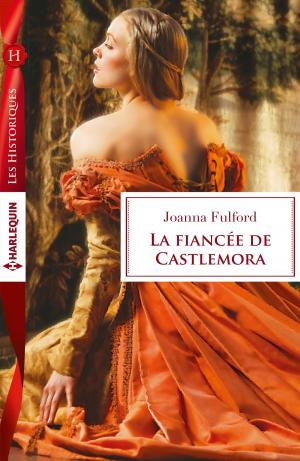 Cover of the book La fiancée de Castlemora by Margaret Mayo