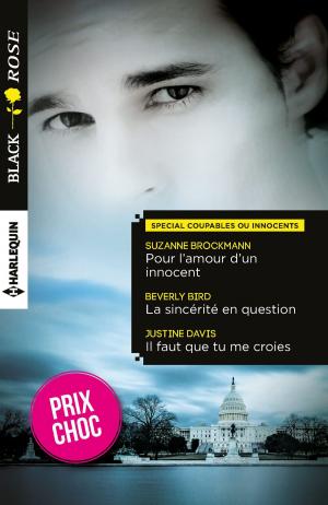 Cover of the book Pour l'amour d'un innocent - La sincérité en question - Il faut que tu me croies by Margaret Daley, Alison Stone, Lisa Phillips