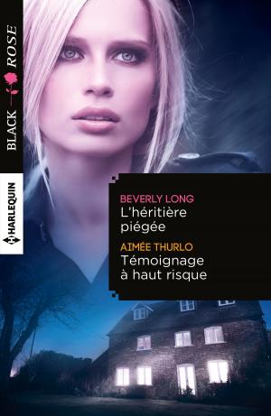 Cover of the book L'héritière piégée - Témoignage à haut risque by Sandra Marton, Jessica Hart, Barbara McMahon