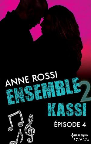 Book cover of Ensemble - Kassi : épisode 4