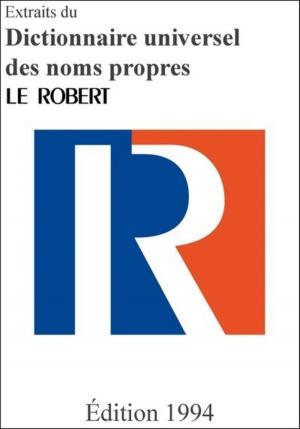 Cover of the book Extraits du Dictionnaire universel des noms propres by Yves Grevet, Yves Grevet