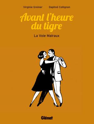 Cover of the book Avant l'heure du tigre by Laurent Moënard, Nicolas Otero