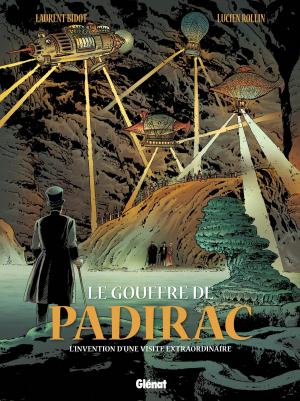 Cover of the book Le Gouffre de Padirac - Tome 02 by Dobbs, Vicente Cifuentes, Herbert George Wells, Arancia Studio