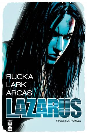 Cover of the book Lazarus - Tome 01 by Bryan JL Glass, Victor Santos