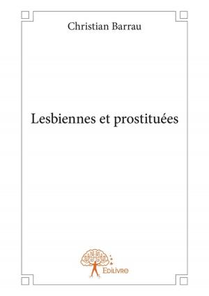 Cover of the book Lesbiennes et prostituées by Monique Louberhis