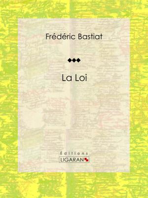 Cover of the book La Loi by Xavier de Maistre, Charles-Augustin Sainte-Beuve, Ligaran