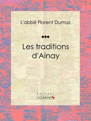 Cover of the book Les traditions d'Ainay by Alfred Danflou, Ligaran