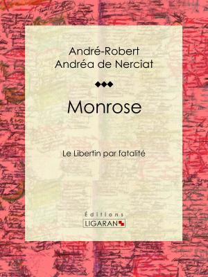 Cover of the book Monrose by Édouard Schuré, Ligaran