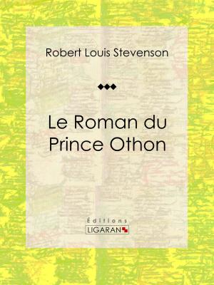 Cover of the book Le Roman du Prince Othon by Jane Austen, Ligaran