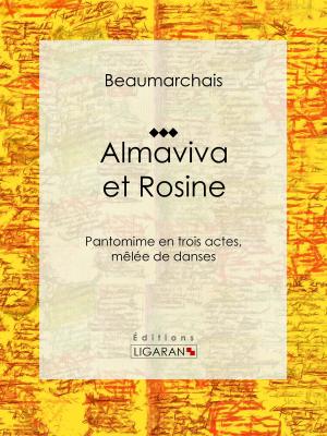 Cover of the book Almaviva et Rosine by Eugène Labiche, Émile Augier, Ligaran