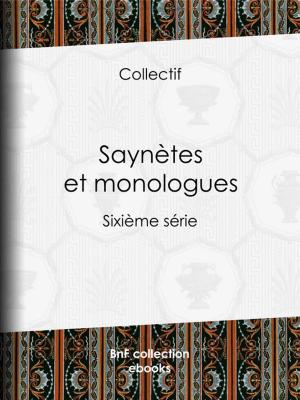 Cover of the book Saynètes et monologues by Joseph Bonneton, Théodore de Banville